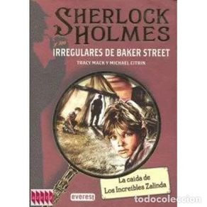 Libri di seconda mano: SHERLOCK HOLMES y los IRREGULARES de BAKER STREET. LA CAÍDA de los INCREÍBLES ZA - CITRIN, MICHAE...